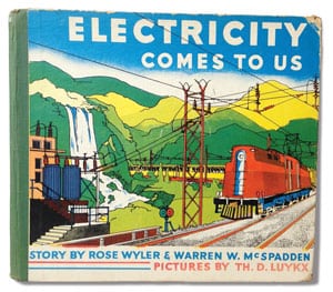 The book, “Electricity Comes to Us,” was published in 1937. Reading it today is a lot like opening a time capsule and trying to imagine what life was like in that era. 