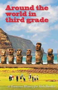 “Around the world in third grade” is a foray by Tennessee History for Kids into non-Tennessee curriculum, covering other social studies standards.