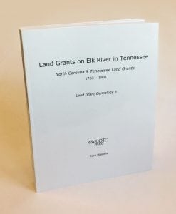 "Land Grants on the Elk River in Tennessee" 