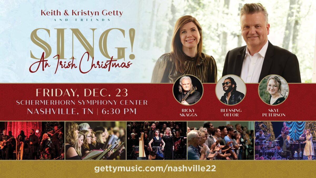 Sing! An Irish Christmas with Keith and Kristyn Getty The Tennessee