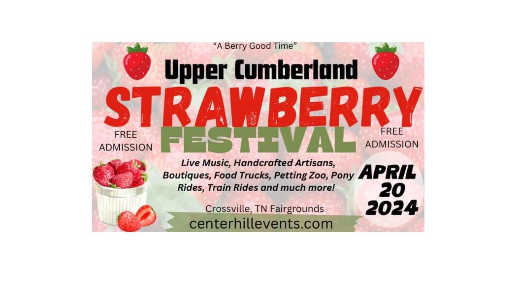 Strawberry Festival Cumberland County Fairgrounds The Tennessee